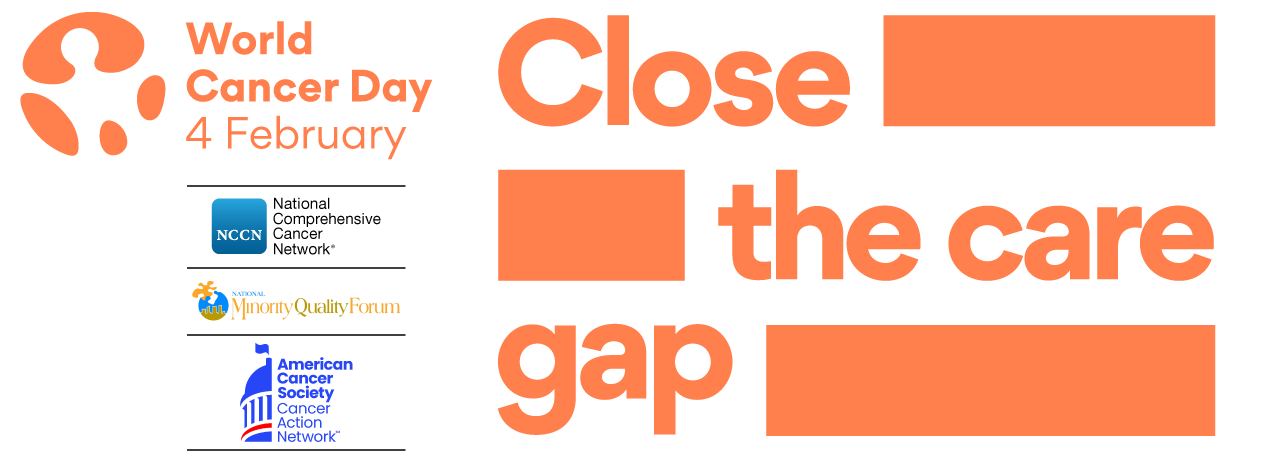 World Cancer Day: Close the Care Gap