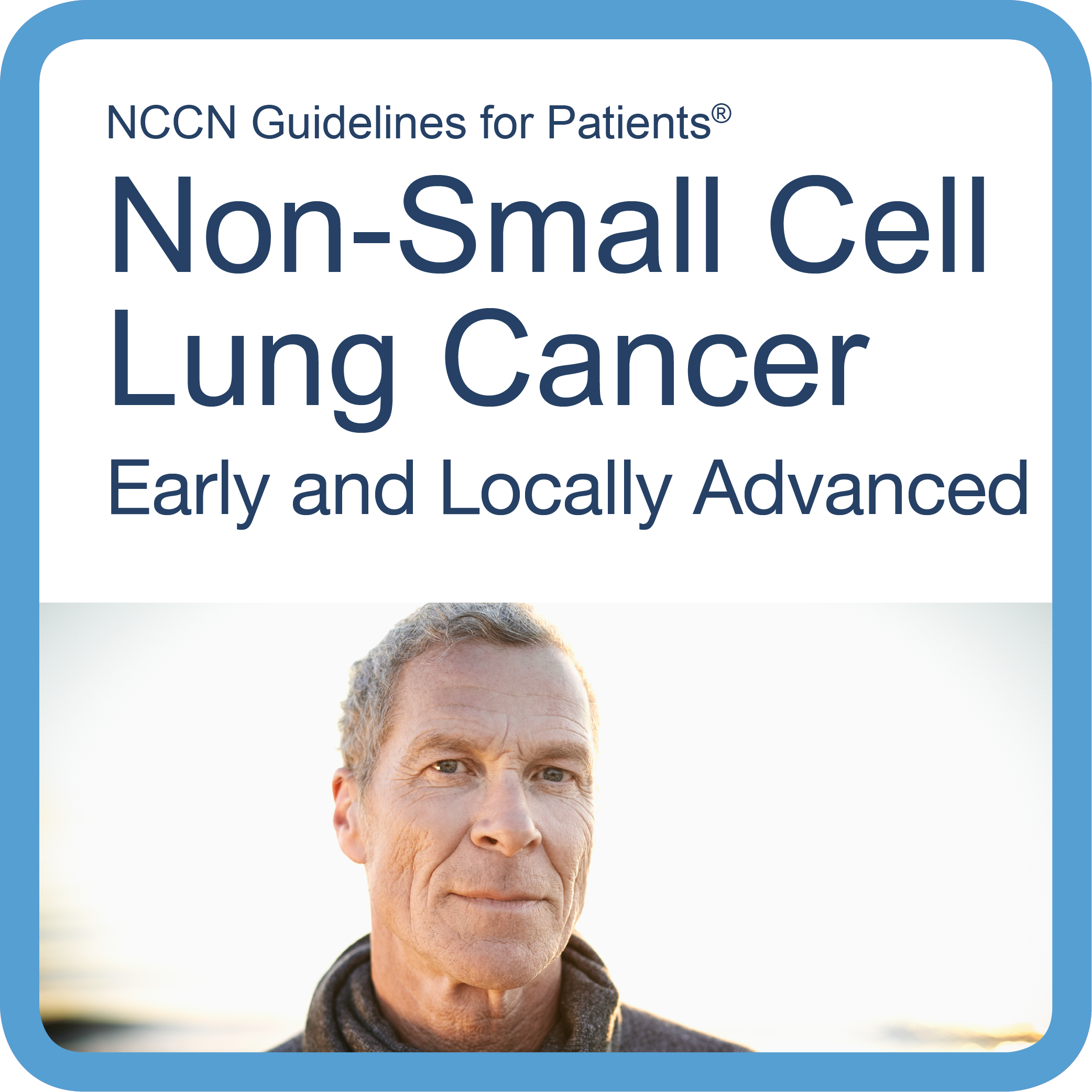 Patient Guidelines for NSCLC- Early and Locally Advanced