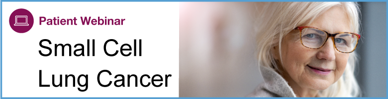 Small-Cell-Lung-Cancer-Patient-Webinar-Ads780x200
