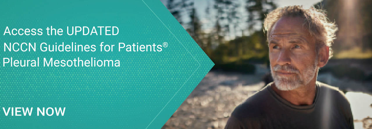 NCCN Guidelines for Patients Updated for Pleural Mesothelioma